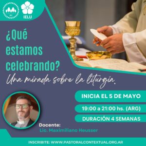 ¿Qué estamos celebrando? Una mirada sobre la liturgia