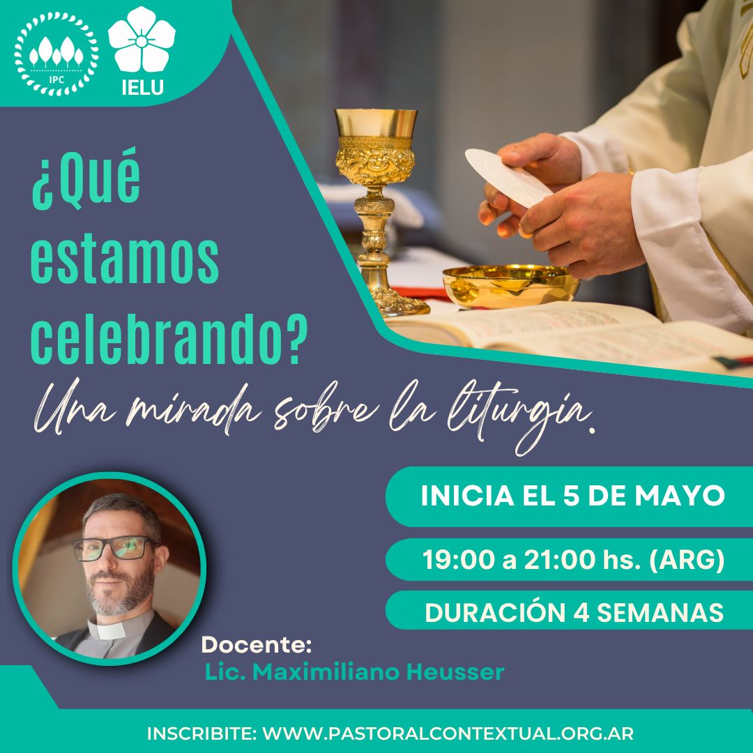 ¿Qué estamos celebrando? Una mirada sobre la liturgia