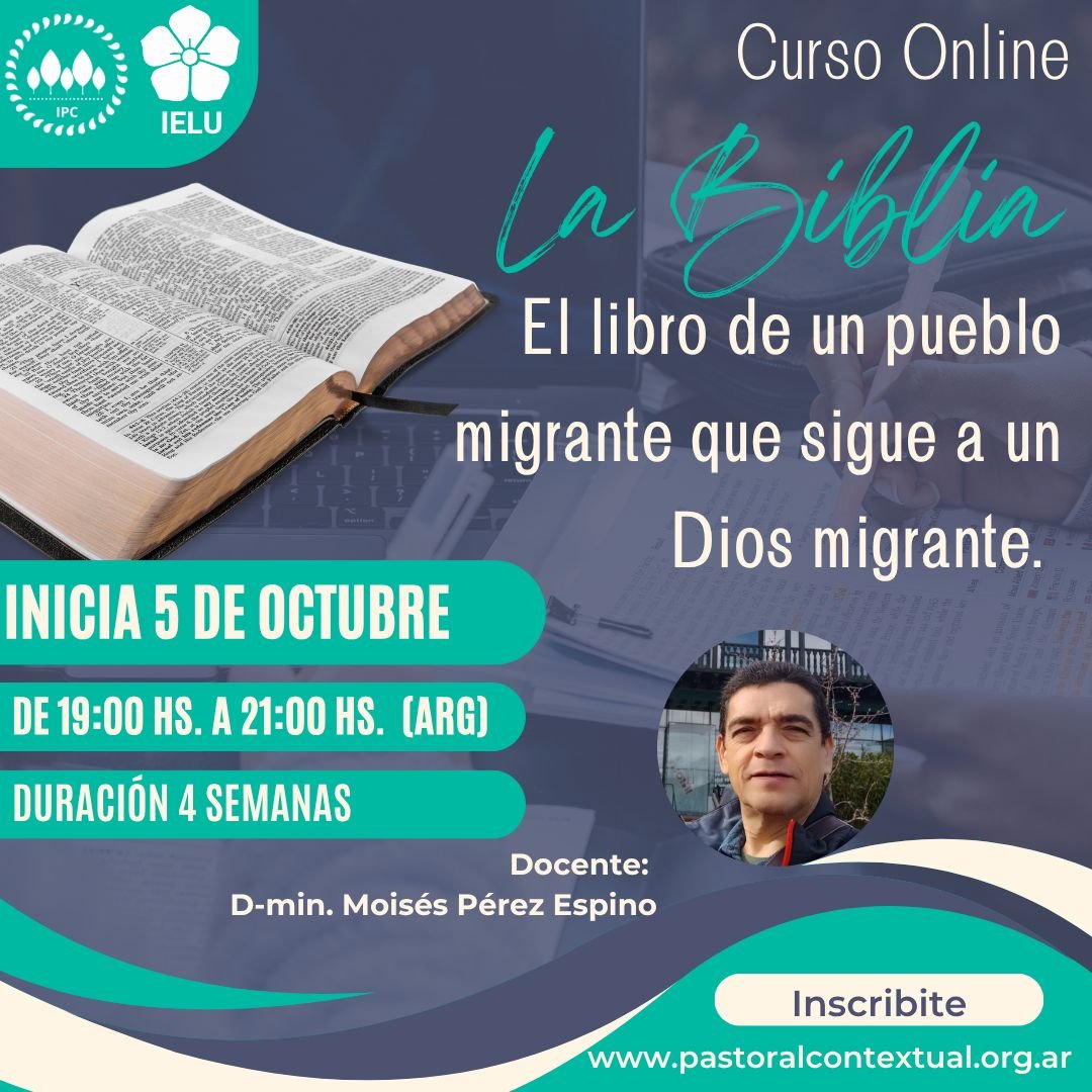 La Biblia: el libro de un pueblo migrante que sigue a un Dios migrante